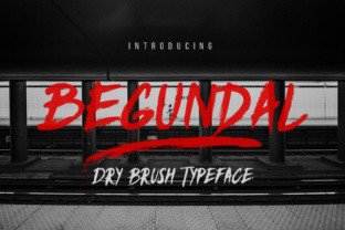 Begundal: The Dry Brush Typeface That Brings Paint and Texture to Your Designs